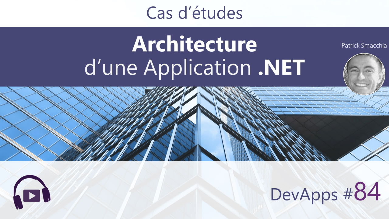 #84 Architecture des app .NET