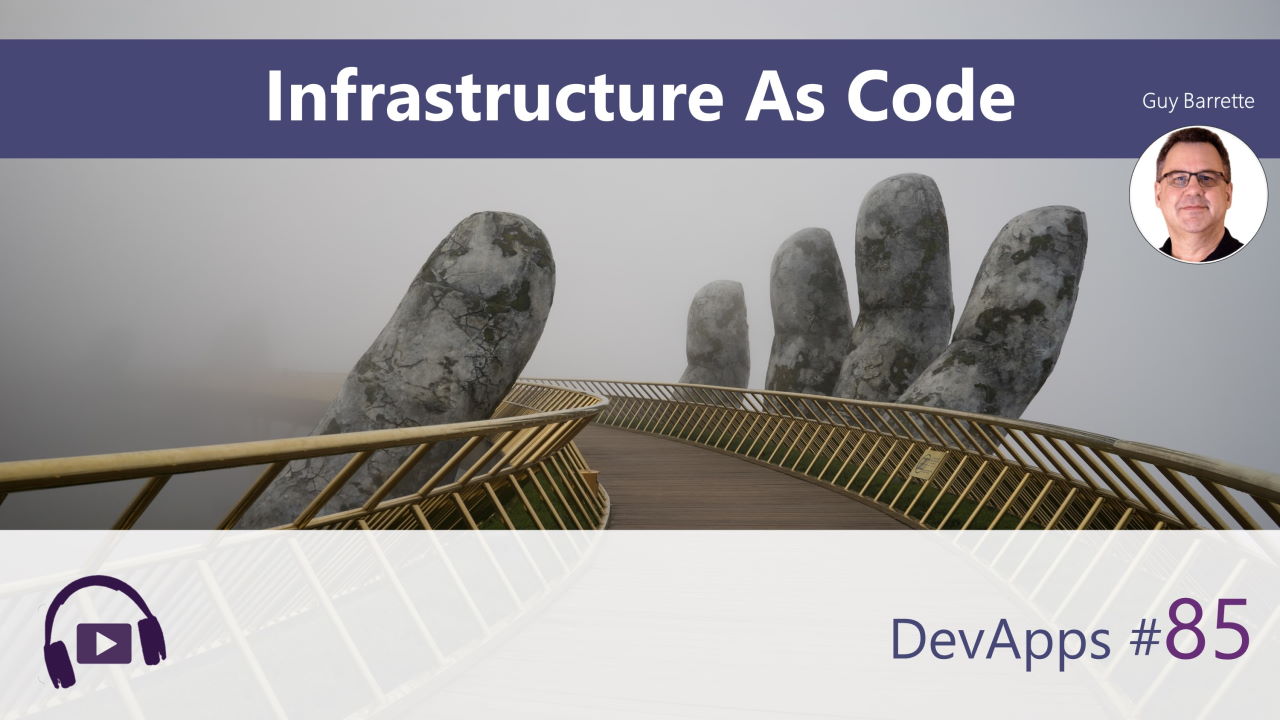 #85 Infrastructure As Code